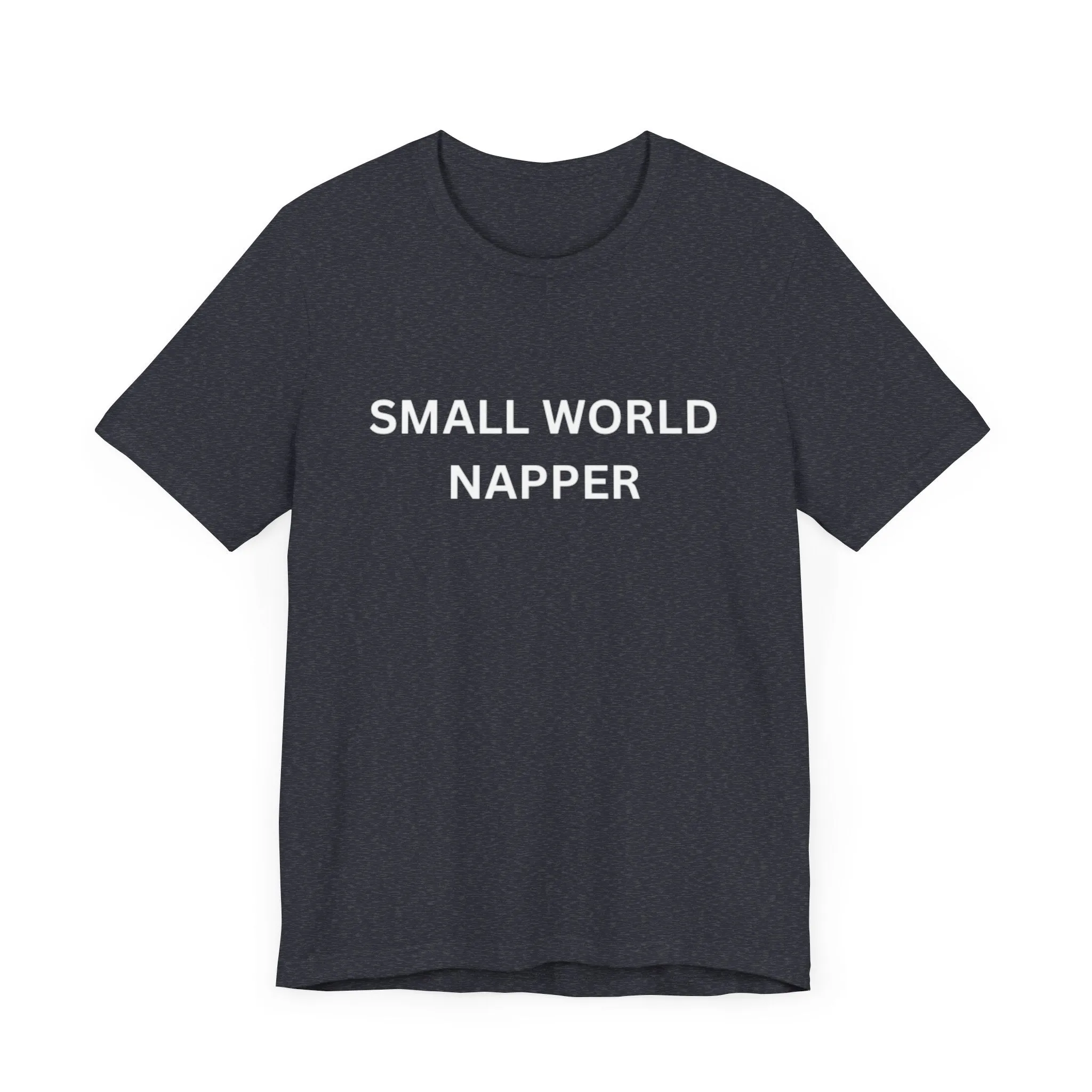Small World Napper Unisex Jersey Short Sleeve Tee