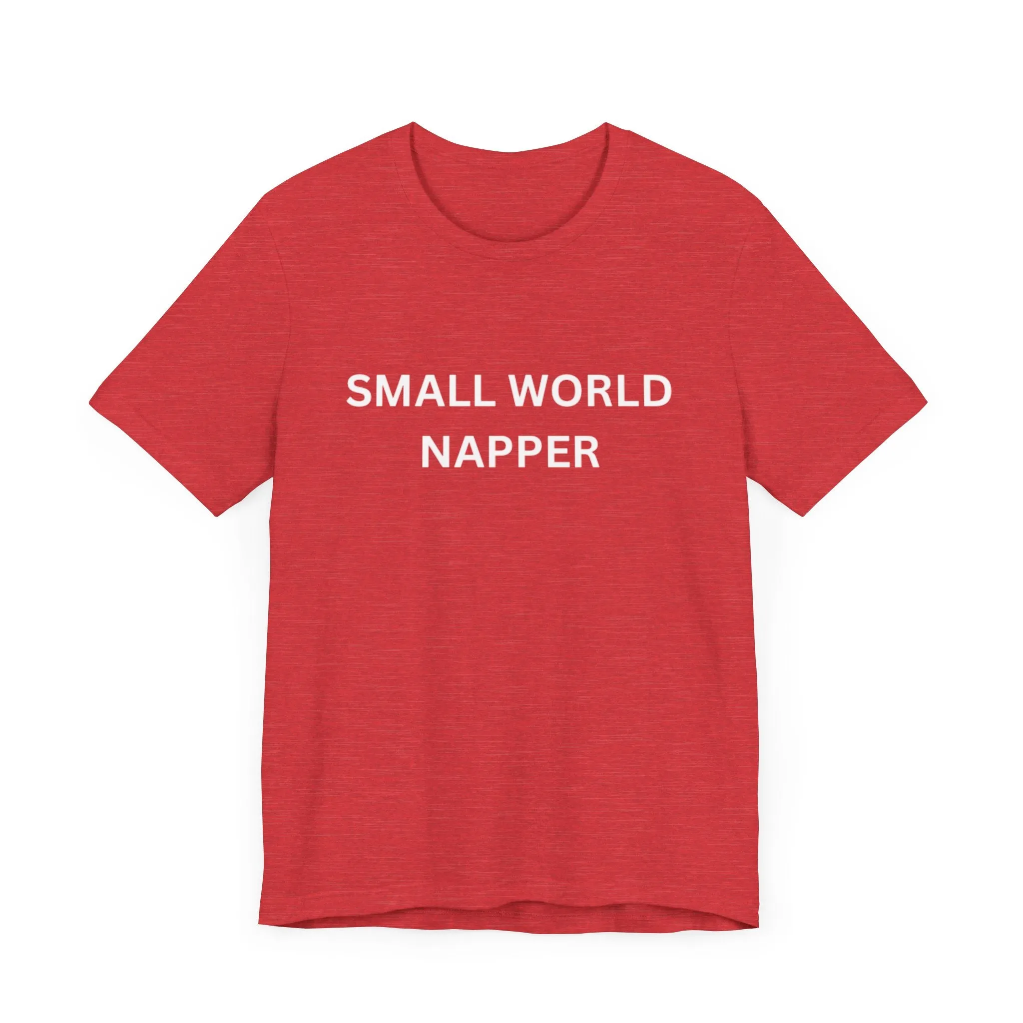 Small World Napper Unisex Jersey Short Sleeve Tee