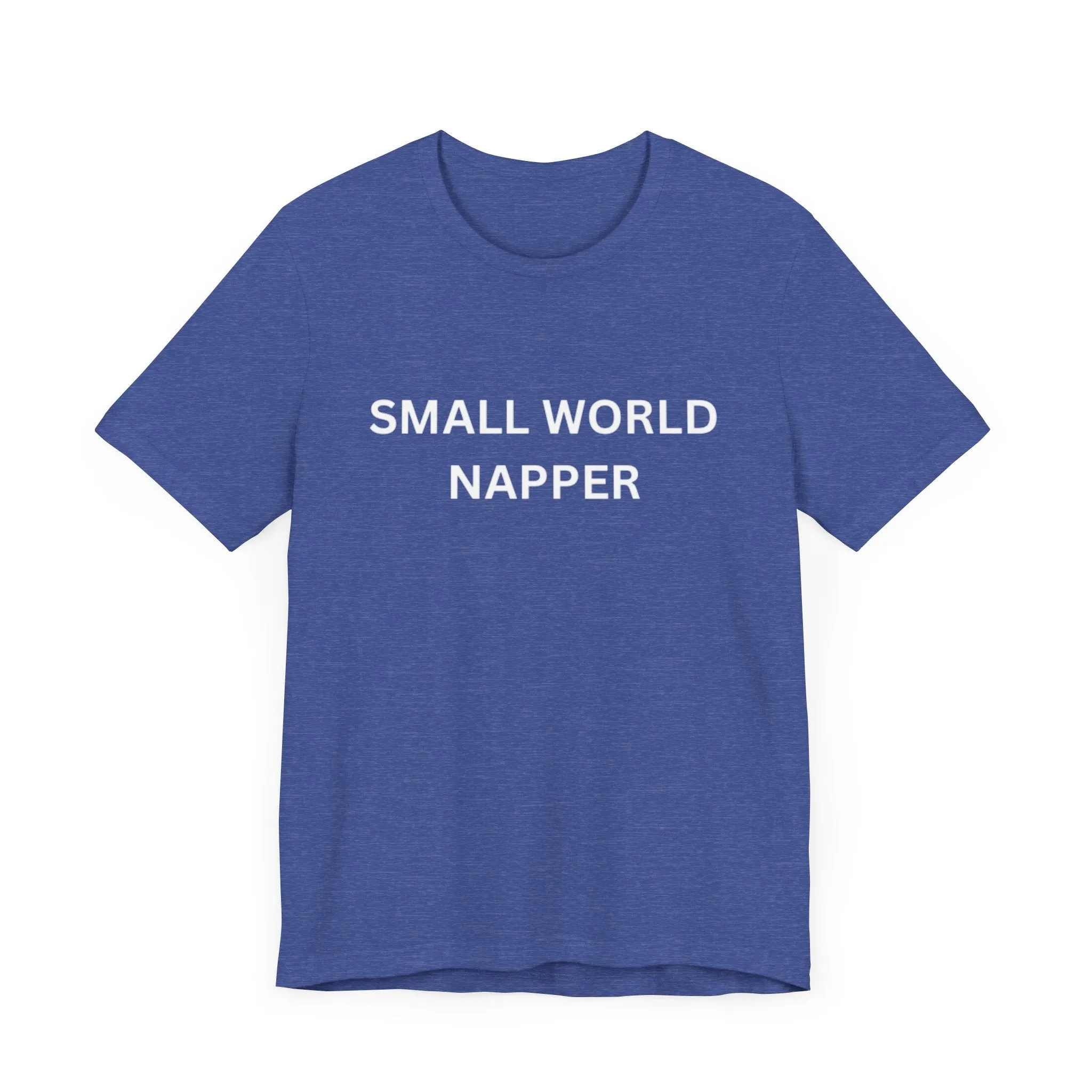 Small World Napper Unisex Jersey Short Sleeve Tee