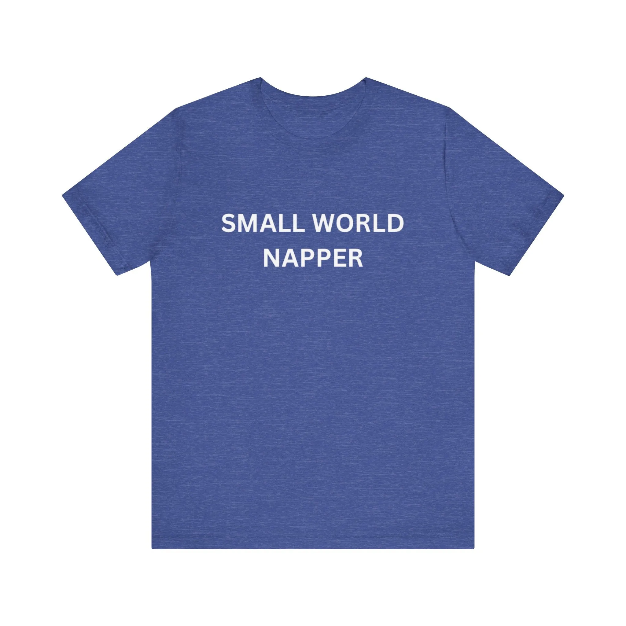 Small World Napper Unisex Jersey Short Sleeve Tee