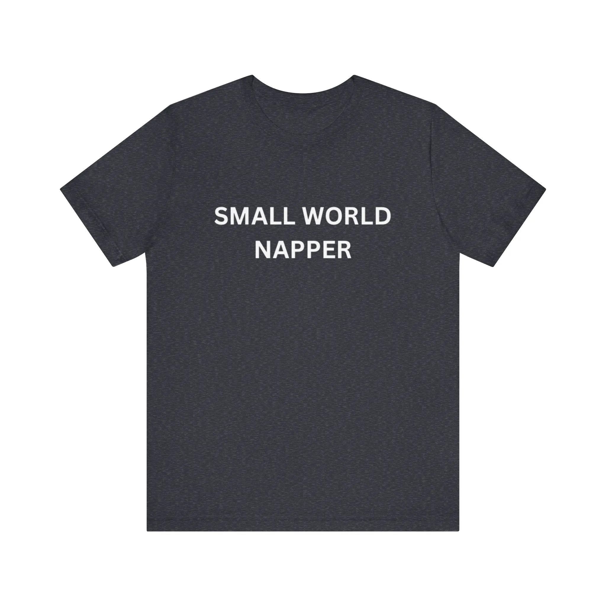 Small World Napper Unisex Jersey Short Sleeve Tee